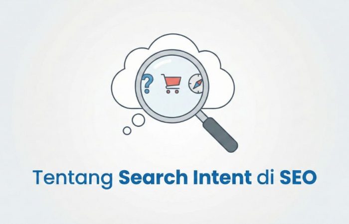 Apa itu Search Intent di SEO
