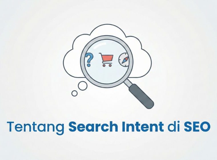 Apa itu Search Intent di SEO